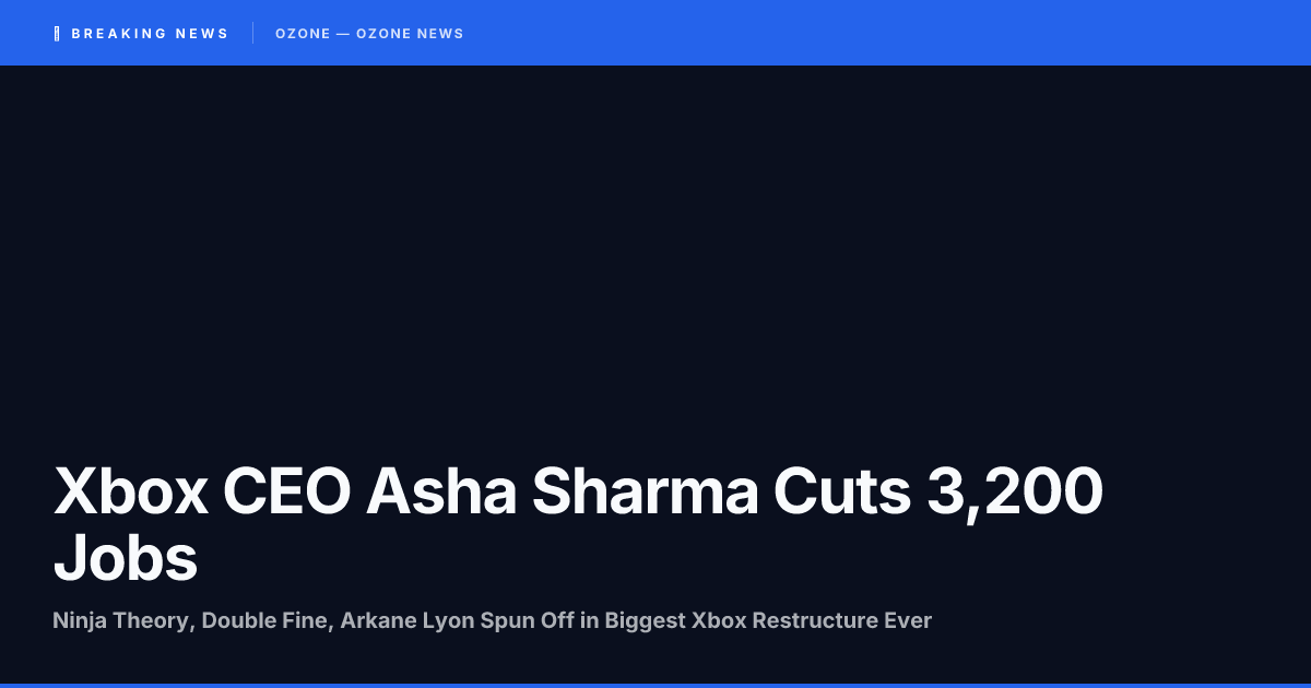 Xbox CEO Asha Sharma restructure 3200 layoffs 2026