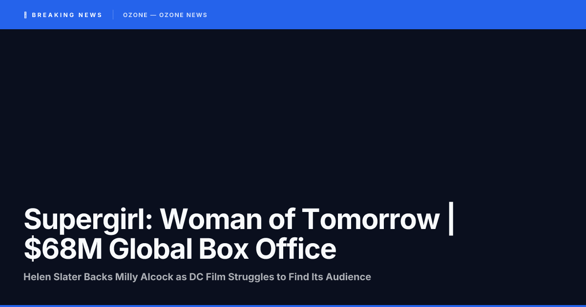 Supergirl: Woman of Tomorrow box office 2026