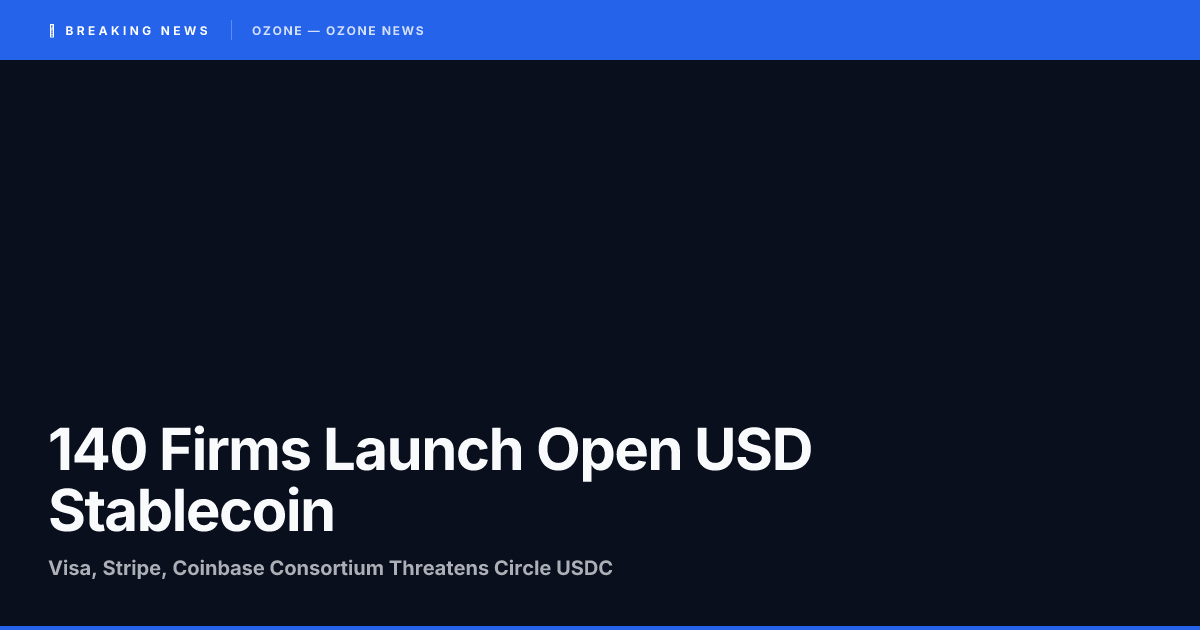 Open Standard OUSD stablecoin launch 140-firm consortium Visa Stripe Coinbase vs Circle 2026