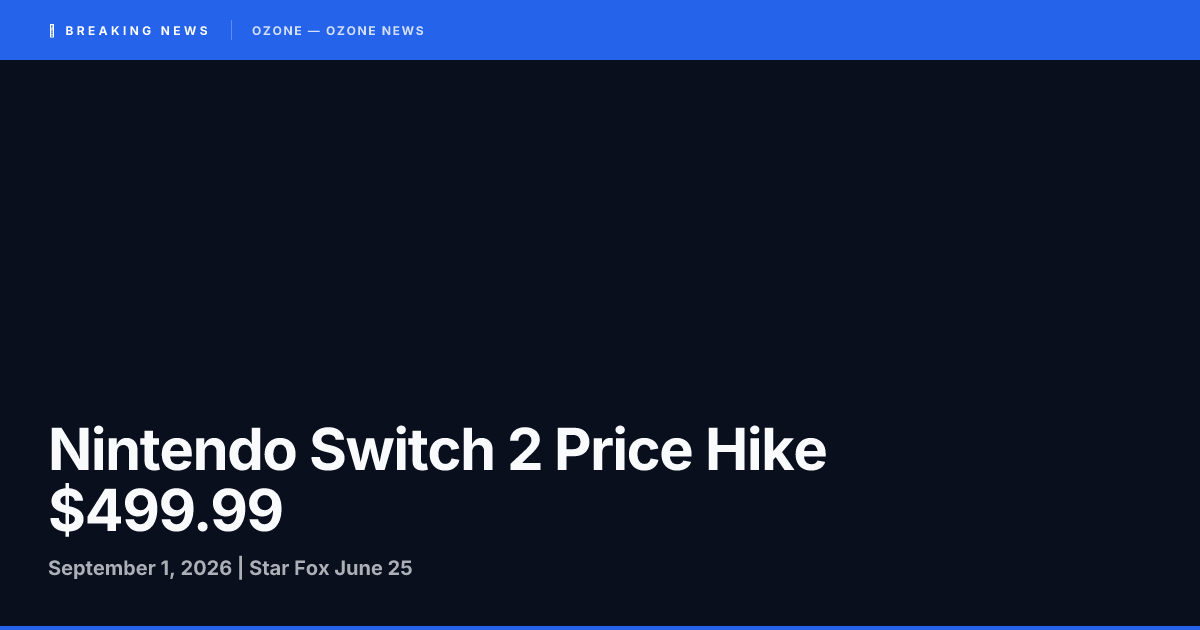 Nintendo Switch 2 price hike $499.99 September 1 2026