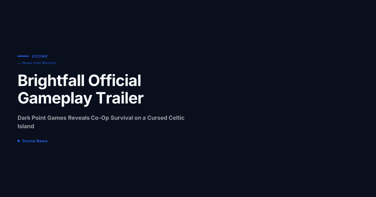 Brightfall official gameplay trailer 2026
